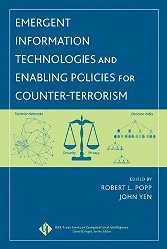 Emergent Information Technologies and Enabling Policies for Counter-Terrorism [Hardcover]