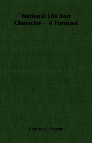 National Life And Character - A Forecast [Paperback]