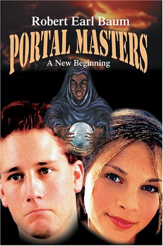 Portal Masters  A New Beginning [Hardcover]