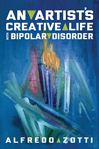Alfredo's Journey An Artist's Creative Life With Bipolar Disorder [Paperback]