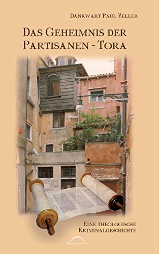 Das Geheimnis Der Partisanen-Tora [Paperback]