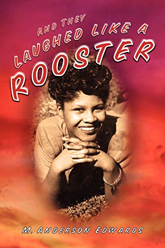 And They Laughed like a Rooster [Unknown]