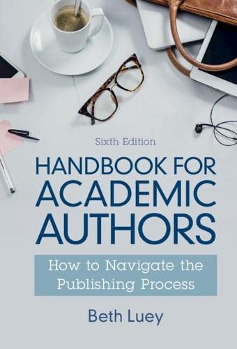 Handbook for Academic Authors How to Navigate the Publishing Process [Hardcover]