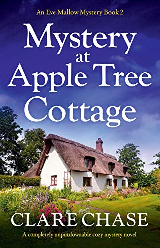 Mystery at Apple Tree Cottage  A Completely Unputdownable Cozy Mystery Novel [Paperback]
