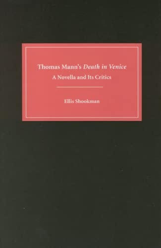 Thomas Mann's &ltI&gtDeath in Venice&lt/I&gt A Novella and Its Critics [Hardcover]