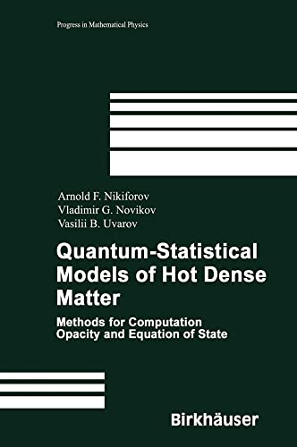 Quantum-Statistical Models of Hot Dense Matter Methods for Computation Opacity  [Hardcover]