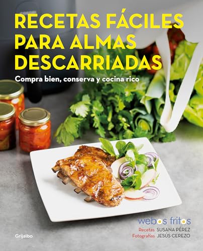 Recetas fciles para almas descarriadas (Webos Fritos) / Easy Recipes for Lost S [Paperback]