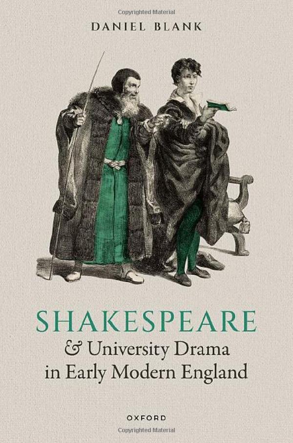 Shakespeare and University Drama in Early Modern England [Hardcover]