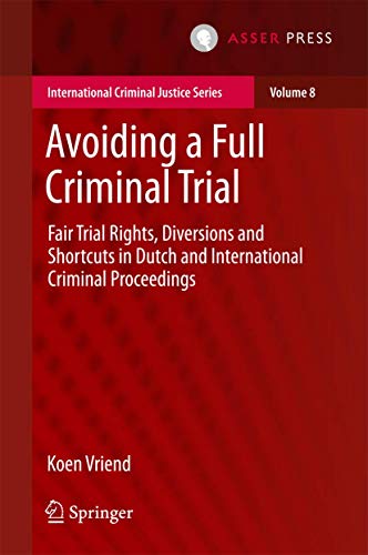 Avoiding a Full Criminal Trial Fair Trial Rights, Diversions and Shortcuts in D [Hardcover]