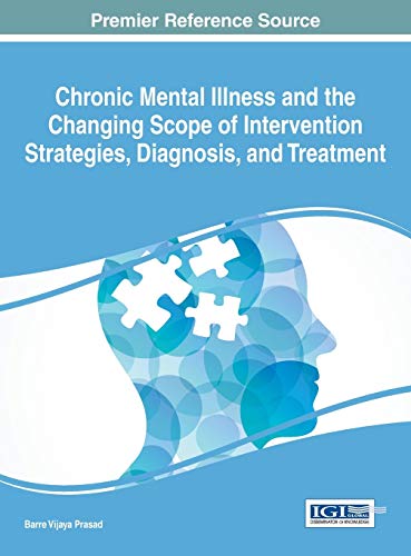 Chronic Mental Illness And The Changing Scope Of Intervention Strategies, Diagno [Hardcover]