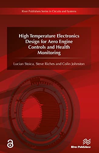 High Temperature Electronics Design for Aero Engine Controls and Health Monitori [Hardcover]