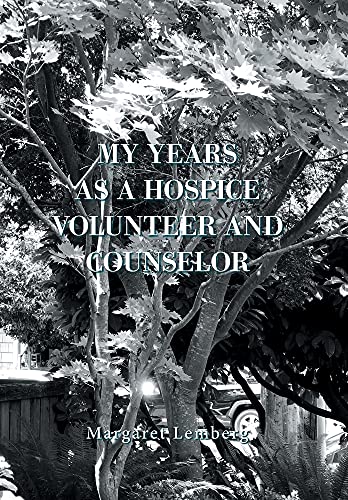 My Years As A Hospice Volunteer And Counselor