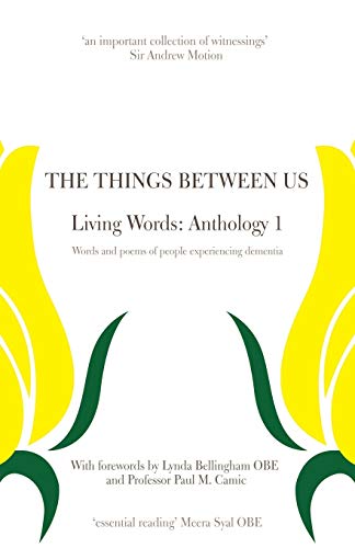 The Things Between Us -  Living Words Anthology 1 -  Words And Poems Of People  [Paperback]