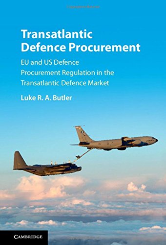 Transatlantic Defence Procurement EU and US Defence Procurement Regulation in t [Hardcover]
