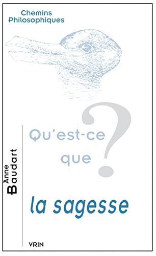 Qu'est-ce que la sagesse [Paperback]