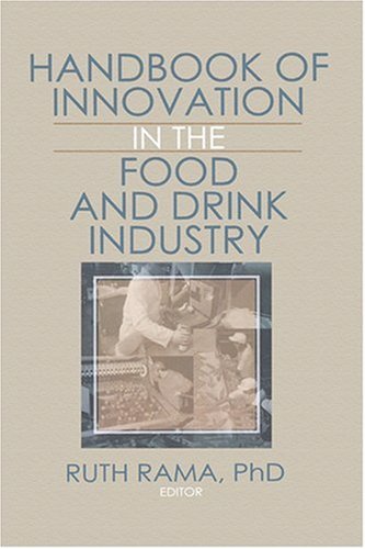 Handbook of Innovation in the Food and Drink Industry [Hardcover]