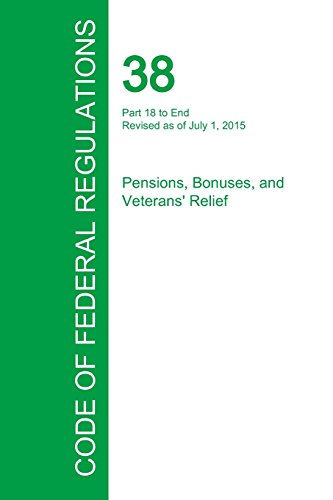 Code Of Federal Regulations Title 38, Volume 2, July 1, 2015 [Paperback]