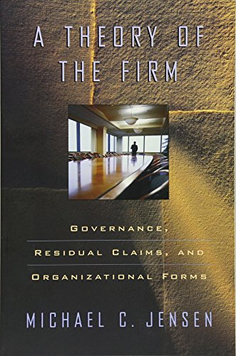 Theory of the Firm  Governance, Residual Claims, and Organizational Forms [Paperback]