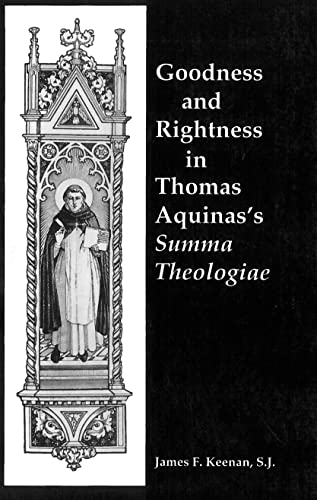 Goodness And Rightness In Thomas Aquinas's Summa Theologiae [Paperback]