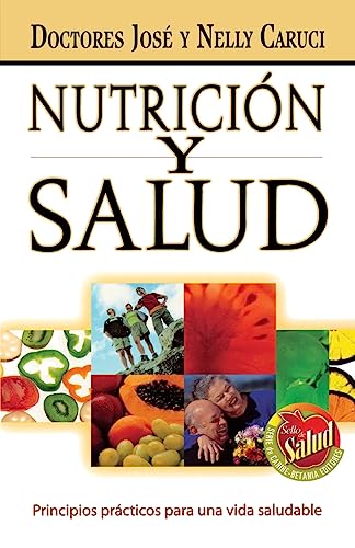 Nutricin y salud Principios prcticos para una vida saludable [Paperback]