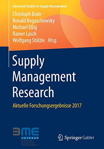 Supply Management Research Aktuelle Forschungsergebnisse 2017 [Paperback]