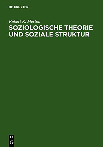 Soziologische Theorie und Soziale Struktur [Hardcover]