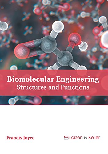 Biomolecular Engineering Structures and Functions [Hardcover]