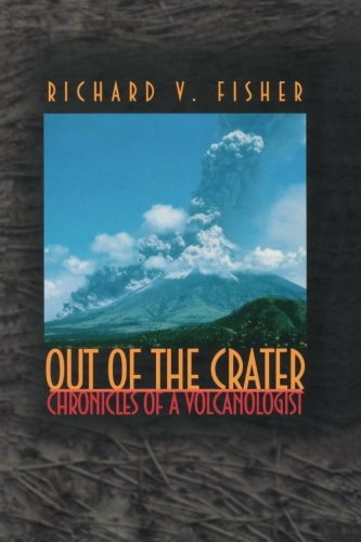 Out of the Crater Chronicles of a Volcanologist [Paperback]