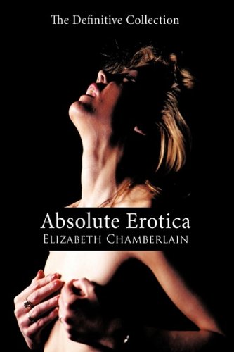 Absolute Erotic  The Definitive Collection [Hardcover]