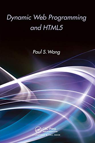 Dynamic Web Programming and HTML5 [Paperback]