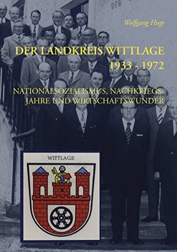 Landkreis Wittlage 1933 - 1972 [Paperback]
