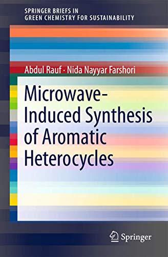 Microwave-Induced Synthesis of Aromatic Heterocycles [Paperback]