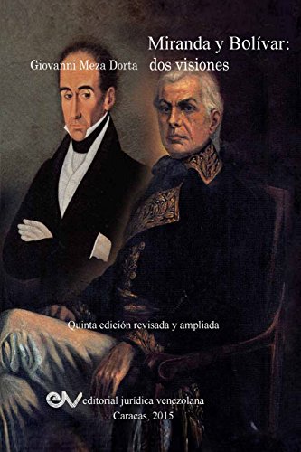 Miranda Y Bolvar. Dos Visiones (spanish Edition) [Paperback]