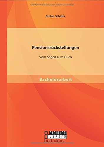 Pensionsrckstellungen Vom Segen Zum Fluch (german Edition) [Paperback]
