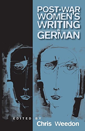 Post-war Women's Writing in German Feminist Critical Approaches [Paperback]