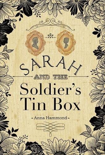 Sarah and the Soldier's Tin Box [Hardcover]