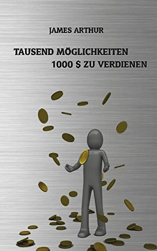 Tausend Mglichkeiten, Tausend Dollar zu verdienen [Paperback]