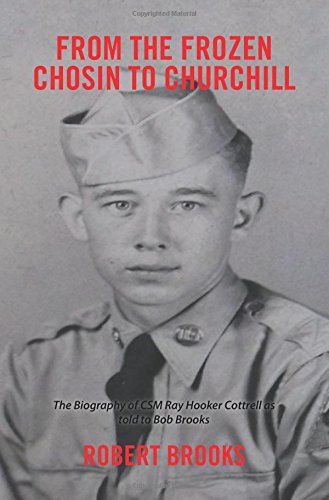 From The Frozen Chosin To Churchill [Paperback]