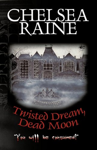 Twisted Dream, Dead Moon [Hardcover]