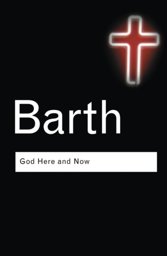 God Here and Now [Paperback]