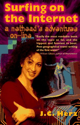 Surfing on the Internet A Nethead's Adventures On-Line [Paperback]