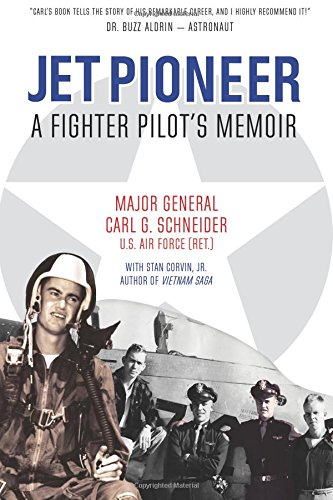Jet Pioneer A Fighter Pilot's Memoir [Paperback]