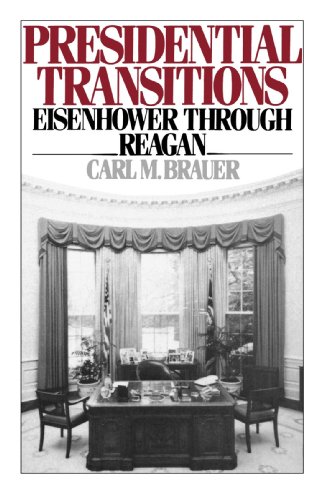 Presidential Transitions Eisenhower through Reagan [Paperback]