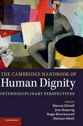 The Cambridge Handbook of Human Dignity Interdisciplinary Perspectives [Hardcover]