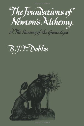 The Foundations of Newton's Alchemy [Paperback]