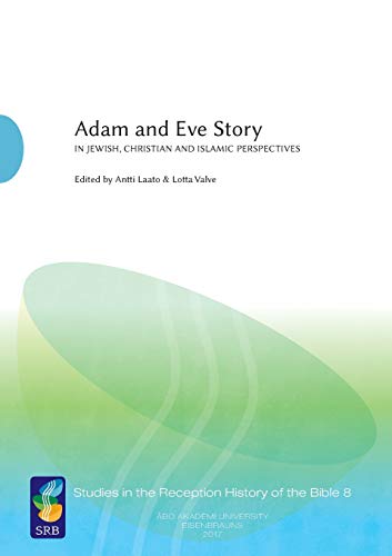 Adam and Eve Story Vol. 2  In Jewish Christian and Islamic Perspectives [Paperback]