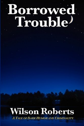 Borrowed Trouble [Paperback]