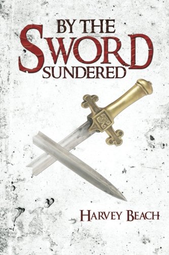 By the Sword Sundered [Paperback]