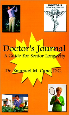 Doctor's Journal  A Guide for Senior Longevity [Paperback]