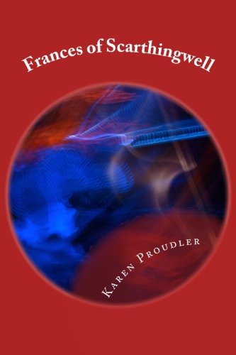 Frances Of Scarthingwell [Paperback]